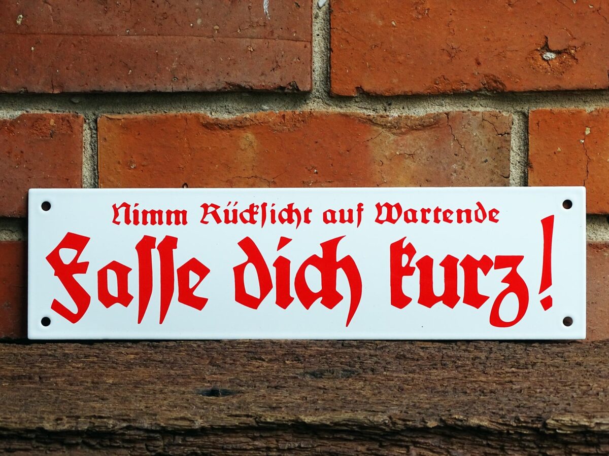 Hinweisschild aus Emaille - Fasse dich kurz ... - Vintage Look