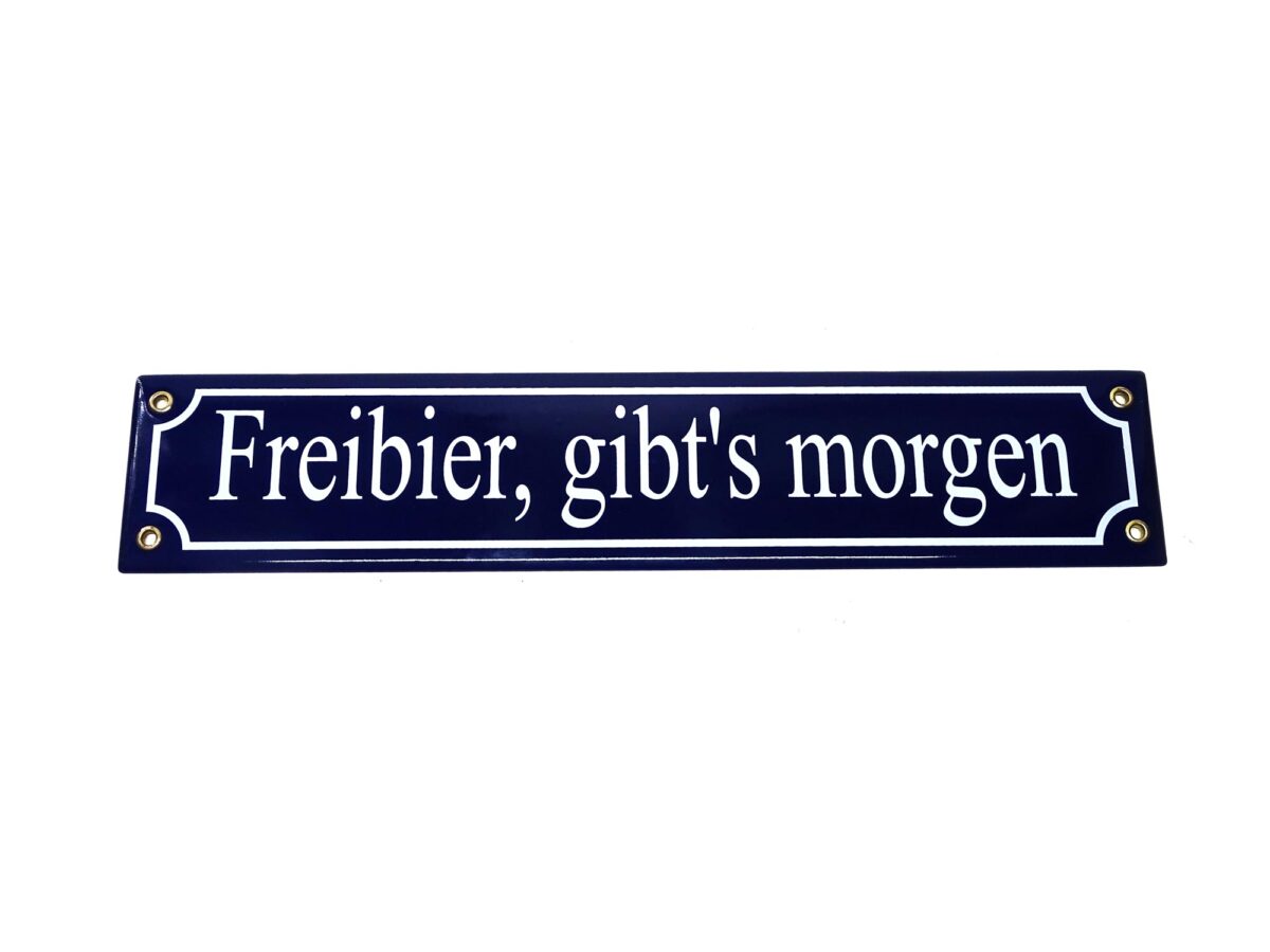 Straßenschild aus Emaille - Freibier, gibt's morgen - Vintage Look