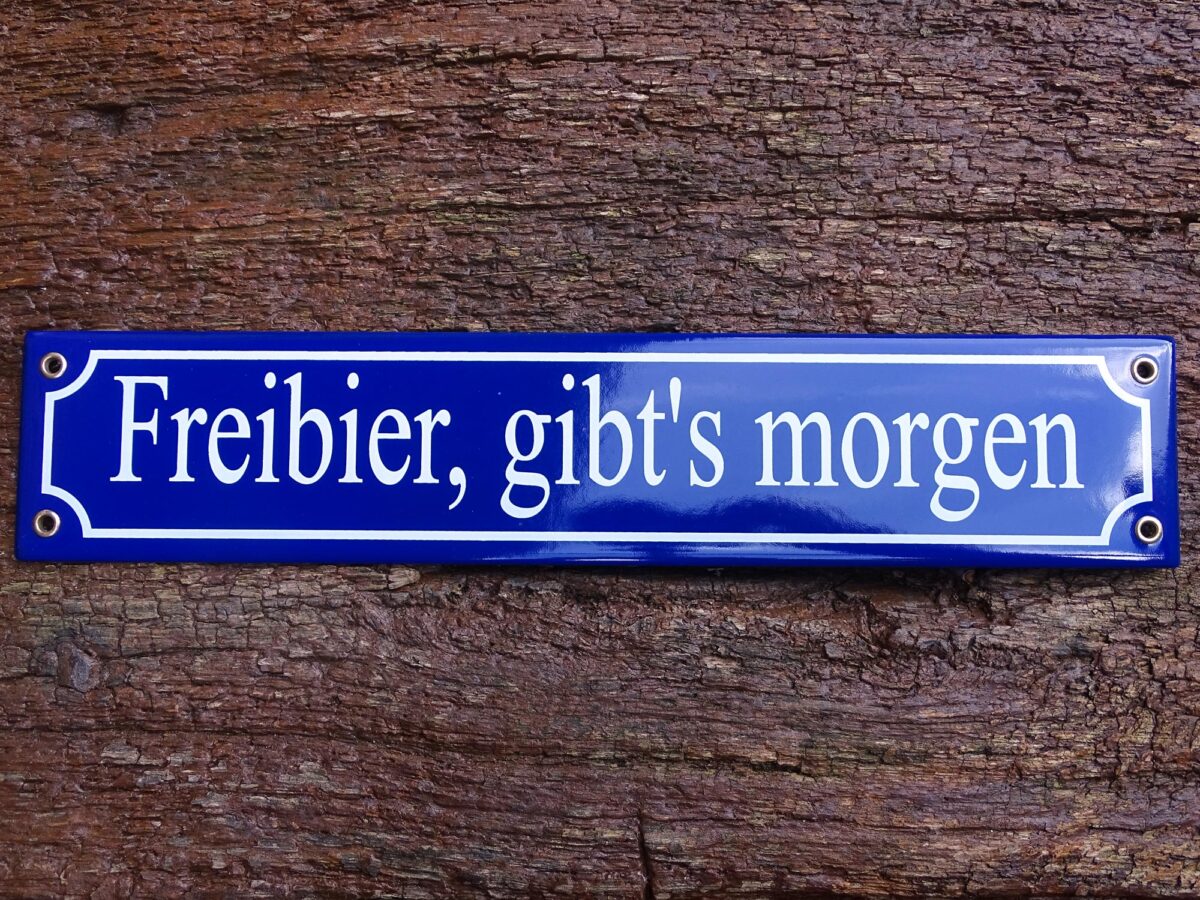 Straßenschild aus Emaille - Freibier, gibt's morgen - Vintage Look